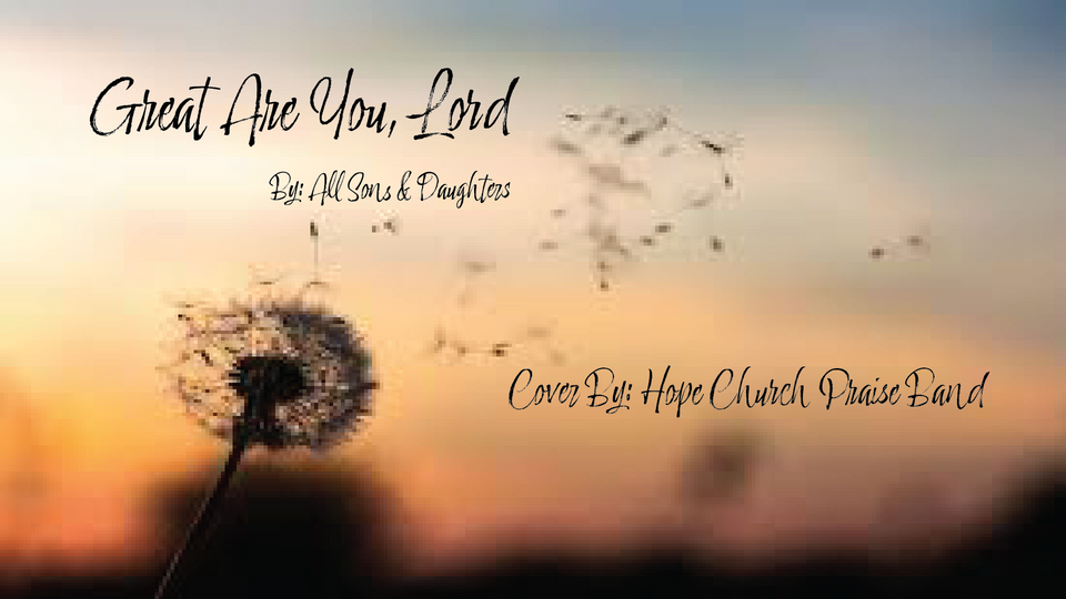 Great are You Lord